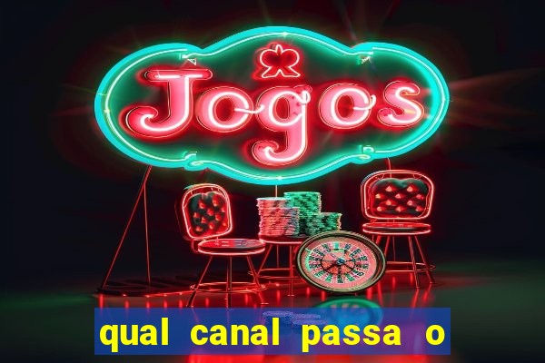 qual canal passa o jogo do inter hoje